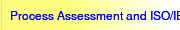 Process Assessment and ISO/IEC 15504