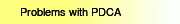 Problems with PDCA