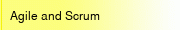 Agile and Scrum
